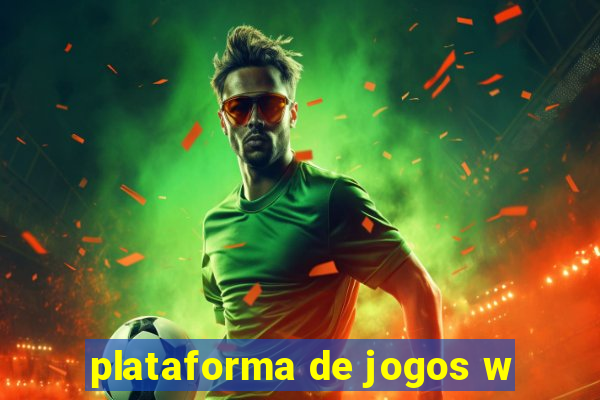 plataforma de jogos w